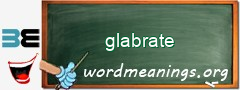 WordMeaning blackboard for glabrate